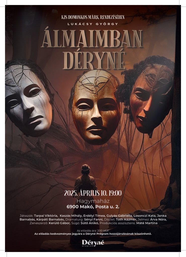 Álmaimban Déryné, plakát, Makó