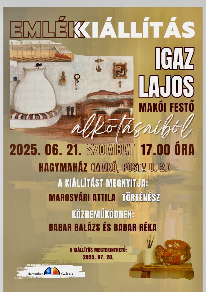 Igaz Lajos emlékkiállítás, Makó, Hagymaház, plakát