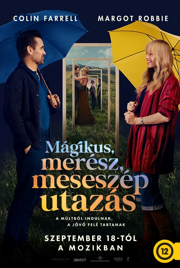 Mágikus, merész, meseszép utazás (A Big Bold Beautiful Journey), Makói Mozi plakát