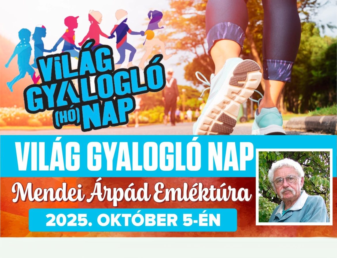 Mendei Árpád emléktúra, Makó, plakát, Világ gyalogló nap