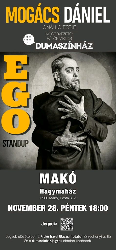 Mogács Dániel EGO című önálló estje plakátja, Makó, Hagymaház