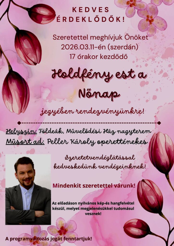 Peller Károly, nőnap, Földeák, plakát